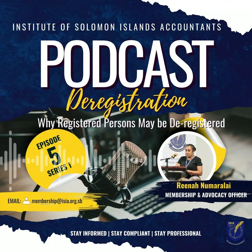 Institute of Solomon Islands Accountants Podcast Series Episode 5